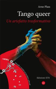 Tango queer. Un artefatto trasformativo Arno Plass