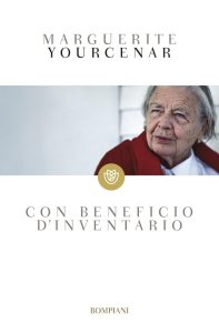 Con beneficio d'inventario Marguerite Yourcenar