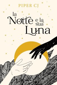 La notte e la sua luna Piper CJ