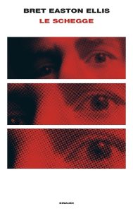 Le schegge Bret Easton Ellis