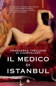 Il medico di Istanbul Francesca Thellung Di Courtelary