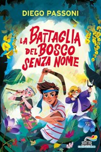La battaglia del bosco senza nome Diego Passoni