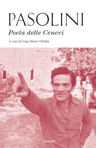 Poeta delle ceneri Pier Paolo Pasolini