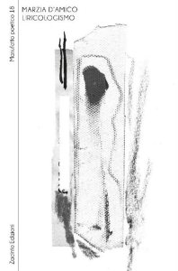 Liricologismo Marzia D'Amico