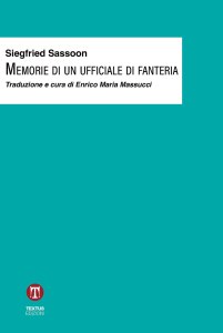 Memorie di un ufficiale di fanteria	Siegfried L. Sassoon
