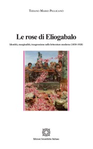 Le rose di Eliogabalo Tiziano Mario Pellicano