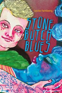 Stone butch blues Leslie Feinberg