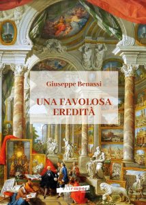 Una favolosa eredità Giuseppe Benassi