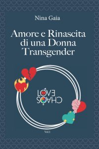 Amore e rinascita di una donna transgender Nina Gaia