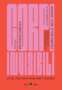 Corpi invisibili Antonia Caruso