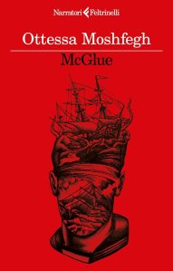 McGlue Ottessa Moshfegh
