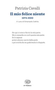 Il mio felice niente Patrizia Cavalli