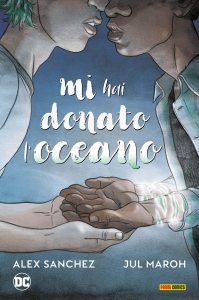 Mi hai donato l'oceano Alex Sanchez - Joel Gomez