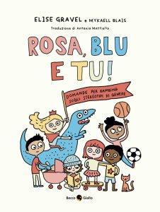 Rosa, blu e tu Elise Gravel