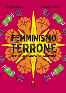 Femminismo terrone. Per un'alleanza dei margini Claudia Fauzia e Valentina Amenta