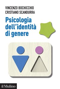 Psicologia dell'identità di genere Vincenzo Bochicchio - Cristiano Scandurra