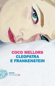 Cleopatra e Frankenstein Coco Mellors