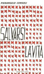 Salvarsi la vita Pierangelo Consoli