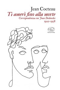 Ti amerò fino alla morte Jean Cocteau