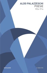 Poesie 1904-1915 Aldo Palazzeschi