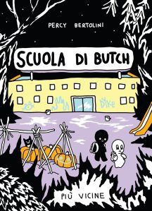 Scuola di butch. Più vicine di Percy Bertolini