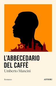 L’abbecedario del caffè Umberto Mancini