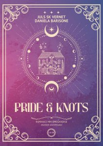 Pride & knots Daniela Barisone - Juls Sk Vernet