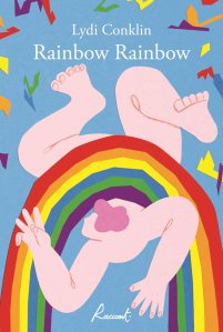 Rainbow Rainbow Lydia Conklin