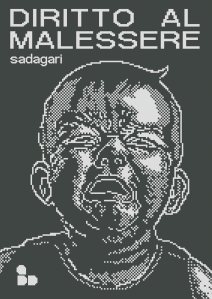 Diritto al malessere Sadagari