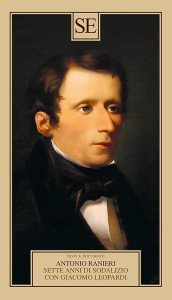 Sette anni di sodalizio con Giacomo Leopardi Antonio Ranieri