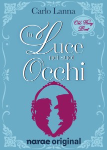 La Luce nei suoi occhi di Carlo Lanna