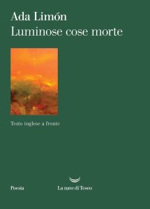 Luminose cose morte Ada Limón