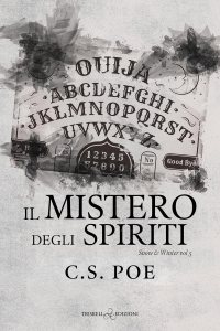 Il mistero degli spiriti - C.S. Poe