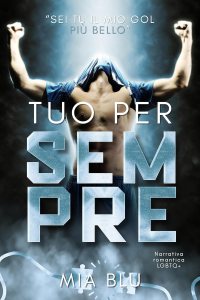 Tuo per sempre Mia Blu
