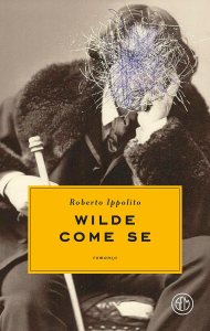 Wilde come se di Roberto Ippolito