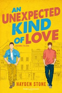 An unexpected kind of love di Hayden Stone