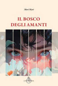 Il bosco degli amanti di Mori Mari