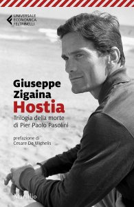 Hostia. Trilogia della morte di Pier Paolo Pasolini di Giuseppe Zigaina