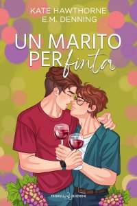 Un marito per finta di Kate Hawthorne e E.M. Denning
