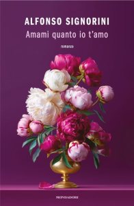 Amami quanto io t'amo di Alfonso Signorini