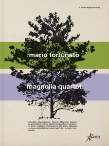 Magnolia quartet Mario Fortunato