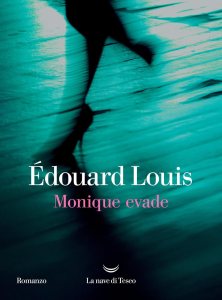 Monique evade di Édouard Louis