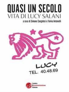 Quasi un secolo. Vita di Lucy Salani Simone Cangelosi e Fulvia Antonelli