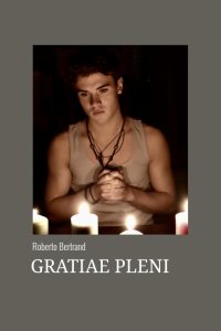 Gratiae Pleni di Roberto Bertrand