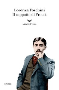 Il cappotto di Proust di Lorenza Foschini