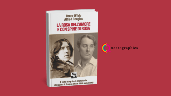 [La rosa dell’amore e con spine di rosa][Oscar Wilde][Alfred&nbsp;Douglas]