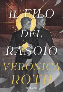 Il filo del rasoio di Veronica Roth