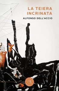 La teiera incrinata di Alfonso Dell'Accio
