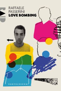 Love bombing di Raffaele Passerini