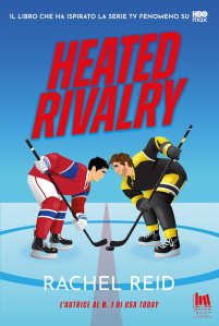 Heated Rivalry di Rachel Reid